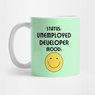 Unemployed Developer Mug